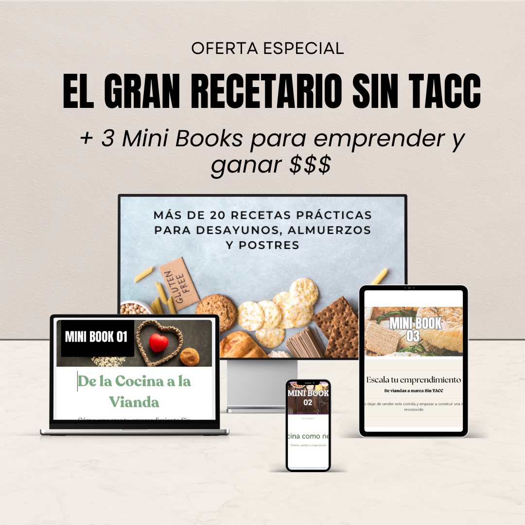 El Gran Recetario Sin TACC - Recetas irresistibles + 3 mini books DE REGALO para emprender y ganar $$$ extra